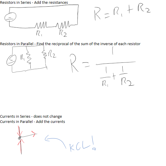 Resistors in Series - Add the resistances







Resistors in Parallel - Find the reciprocal of the sum of the inverse of each resistor













Currents in Series - does not change
Currents in Parallel - Add the currents








Ink Drawings
Ink Drawings
￼￼￼
￼
￼
￼
￼￼
￼
￼￼￼
￼￼￼
￼
￼
