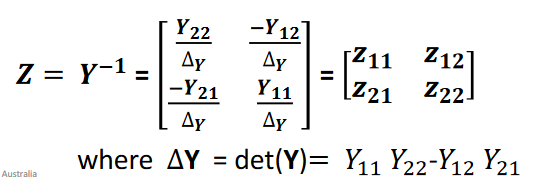 where 
Y22 
—Y12 
—Y 21 
= det(Y)= 
AY 
Zil 
Z21 
hl Y22-Y12 h 