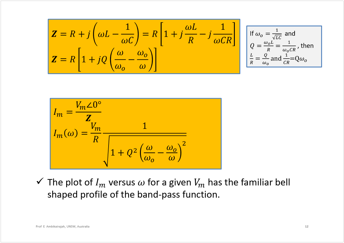 Machine generated alternative text:
The plot of 
versus 
for a given 
has the familiar bell 
shaped profile of the band-pass function. 
12
Prof  E  Ambikairajah, UNSW, Australia
If
and
,then
¿²¼
ãÏ
