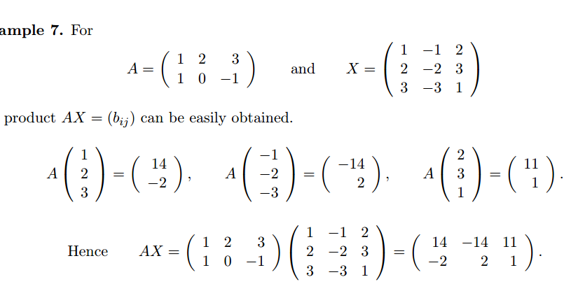 Machine generated alternative text:
arnple 7. For
—2
—1
-2
1
1
2
and
product AX (bij) can be easily obtained.
—14
A
2
Hence
14
1
AX
1
A
2
2
3
—1
—2
—3
A
14
2
3
1
3
—14
11
11