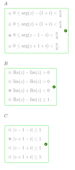 Machine generated alternative text:
0 0 arg(z) 
C) 0 arg(z) + (1 + i) < 
@ 0 arg(z— 1 — i) < 
O Re(z) — Im(z) > 0 
O Im(z) — Re(z) > 0 
@ Im(z) + Re(z) < 0 
O Re(z) — Im(z) 1. 