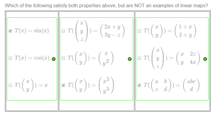 Machine generated alternative text:
Which of the following satisfy both properties above, but are NOT an examples of linear maps? 
cos@) 
