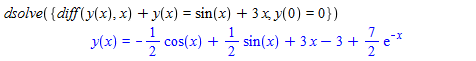Machine generated alternative text:
dsolve( x) y(x) = sin(x) 3 sy(O) = O)) 
cos(x) + — sin(x) + 3 x 3 
2 