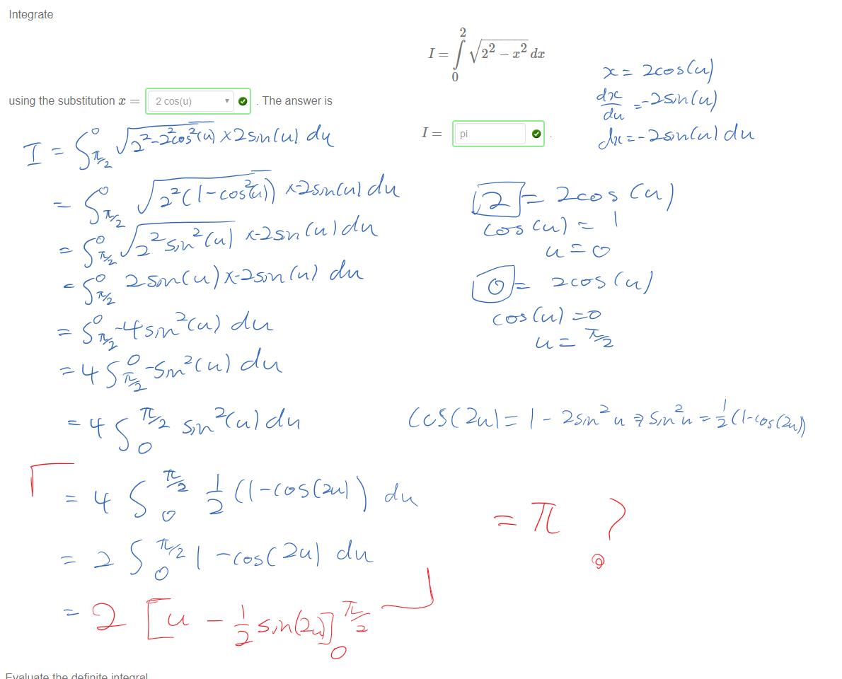 Untitled picture.png Machine generated alternative text:
Integrate 
using the substitution x 
2 cos(u) 
O 
1 
The answer is 
1 
2 
2 
pi 
2 dc 
Ink Drawings
Ink Drawings
Untitled picture.png Machine generated alternative text:
Evaluate the definite integral 
using a suitable substitution. The answer is: 
￼￼
￼￼
￼
￼￼￼￼￼￼￼￼￼￼
￼￼￼
￼
￼￼￼￼
￼
￼￼￼￼
￼￼￼￼￼
￼￼
￼￼￼￼￼
￼
￼￼
￼￼￼￼￼￼￼
￼￼￼￼￼
￼￼￼￼￼￼￼￼￼
￼￼￼￼￼￼￼￼￼
￼
￼￼￼￼￼￼
￼
Ink Drawings
Ink Drawings
Ink Drawings
Ink Drawings
Ink Drawings
Ink Drawings
Ink Drawings
Ink Drawings
