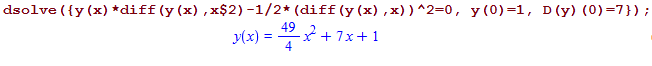 Machine generated alternative text:
dsolve ({y (x) *diff (y (x) ,x$2) —1/2* (diff (y (x) , x) ) y (O) —I, D (y) (O) =7}) ; 
49 
y(x) = x-2 71 1 