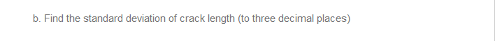 Find the standard deviation of crack length (to three decimal places) 